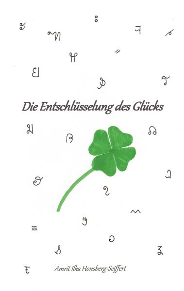 Produktbild: Die Entschl&uuml;sselung des Gl&uuml;cks