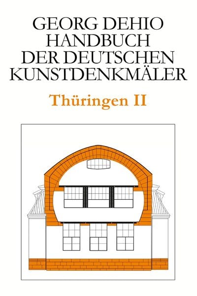 Produktbild: Dehio - Handbuch der deutschen Kunstdenkm&auml;ler / Th&uuml;ringen II