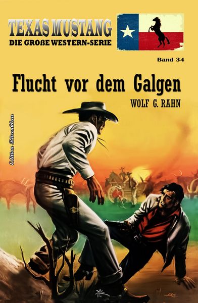 Produktbild: Texas Mustang Band 34: Flucht vor dem Galgen