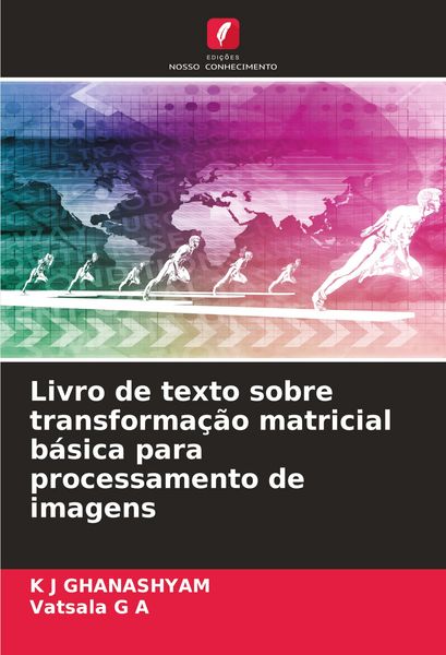 Produktbild: Livro de texto sobre transforma&ccedil;&atilde;o matricial b&aacute;sica para processamento de imagens