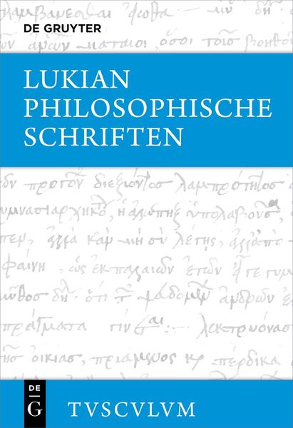 Produktbild: Lukian: S&auml;mtliche Werke / Philosophische Schriften
