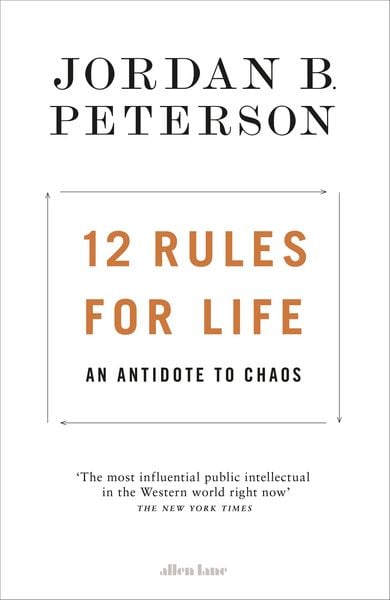 12 Rules for Life, Gebundene Ausgabe von Jordan B. Peterson, Penguin Books Ltd, 978-0-241-35163-5
