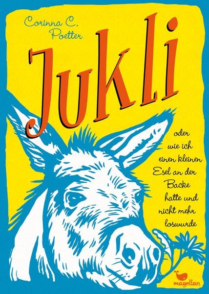 Produktbild: Jukli oder wie ich einen kleinen Esel an der Backe hatte und nicht mehr loswurde