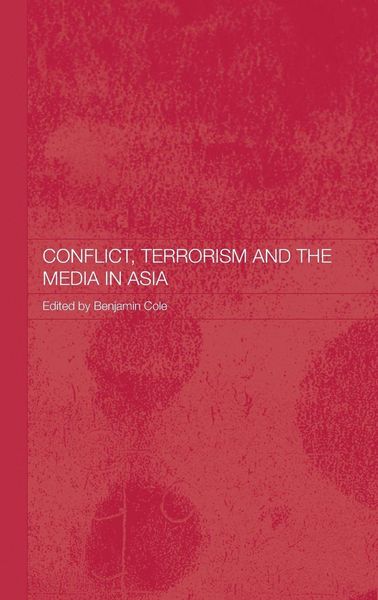 Produktbild: Conflict, Terrorism and the Media in Asia