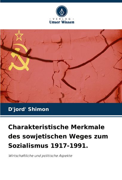 Produktbild: Charakteristische Merkmale des sowjetischen Weges zum Sozialismus 1917-1991.