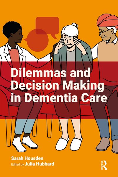 Produktbild: Dilemmas and Decision Making in Dementia Care