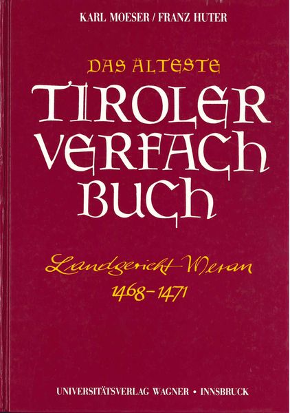 Produktbild: Das &auml;lteste Tiroler Verfachbuch (Landgericht Meran 1468-1471)