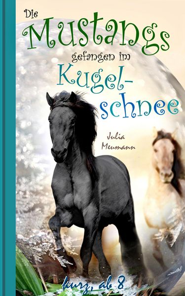 Produktbild: Die Mustangs gefangen im Kugelschnee