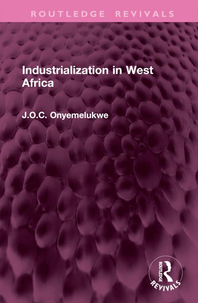 Produktbild: Onyemelukwe, J: Industrialization in West Africa