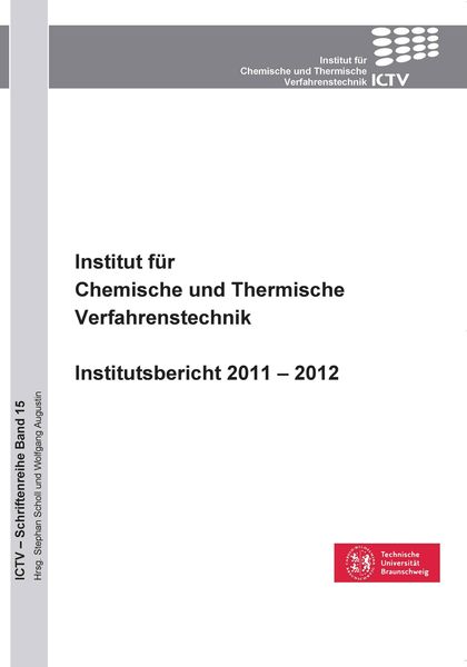 Produktbild: Institut f&uuml;r Chemische und Thermische Verfahrenstechnik. Institutsbericht 2011 - 2012