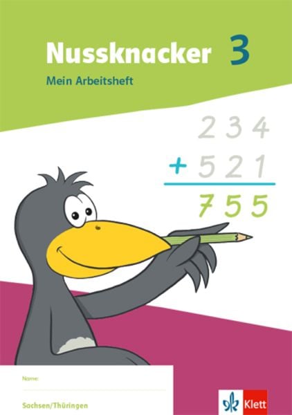 Nussknacker 3. Arbeitsheft Klasse 3. Ausgabe Sachsen und Thüringen, Geheftet von , Klett Schulbuchverlag, 9783122546212