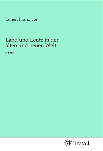 Produktbild: Land und Leute in der alten und neuen Welt