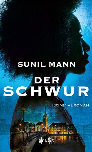 Der Schwur, Taschenbuch von Sunil Mann, Grafit, 9783894256760