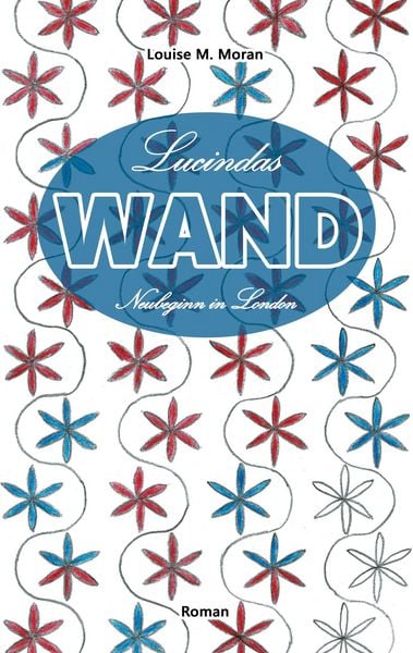 Produktbild: Lucindas Wand - Neubeginn in London