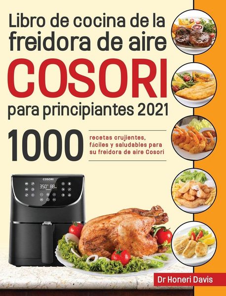 Produktbild: Libro de cocina de la freidora de aire Cosori para principiantes 2021