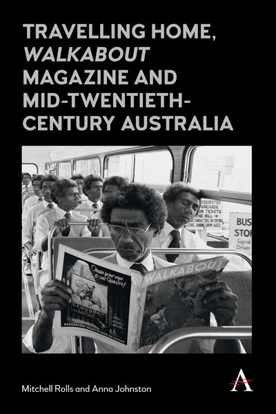 Produktbild: Travelling Home, 'Walkabout Magazine' and Mid-Twentieth-Century Australia