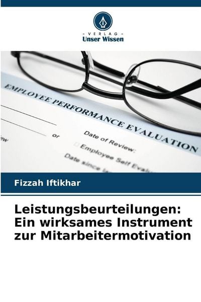 Produktbild: Leistungsbeurteilungen: Ein wirksames Instrument zur Mitarbeitermotivation