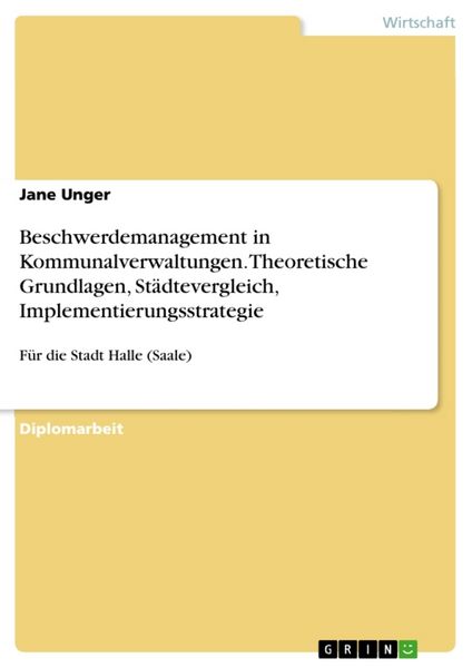 Produktbild: Beschwerdemanagement in Kommunalverwaltungen. Theoretische Grundlagen, St&auml;dtevergleich, Implementierungsstrategie