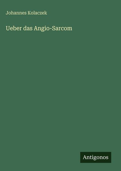 Produktbild: Ueber das Angio-Sarcom