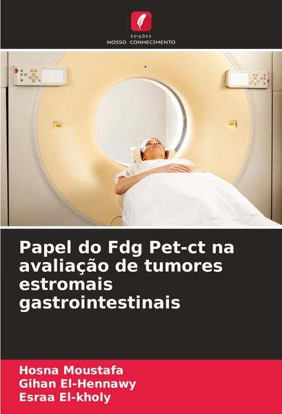 Produktbild: Papel do Fdg Pet-ct na avalia&ccedil;&atilde;o de tumores estromais gastrointestinais