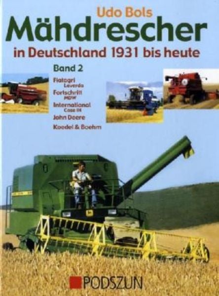 Mähdrescher in Deutschland von 1932 bis heute 2