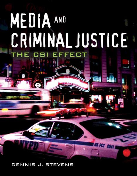 Produktbild: Stevens, D: Media and Criminal Justice: The Csi Effect