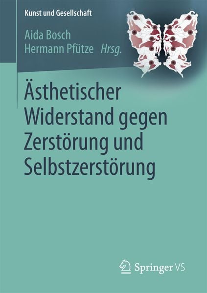 Produktbild: &Auml;sthetischer Widerstand gegen Zerst&ouml;rung und Selbstzerst&ouml;rung