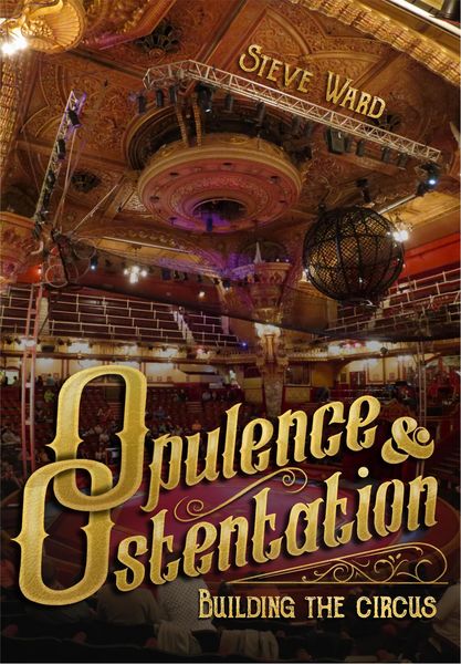 Produktbild: Opulence & Ostentation: Building the Circus
