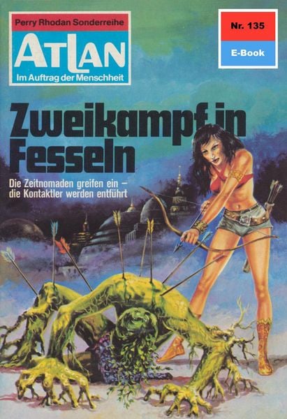 Produktbild: Atlan 135: Zweikampf in Fesseln