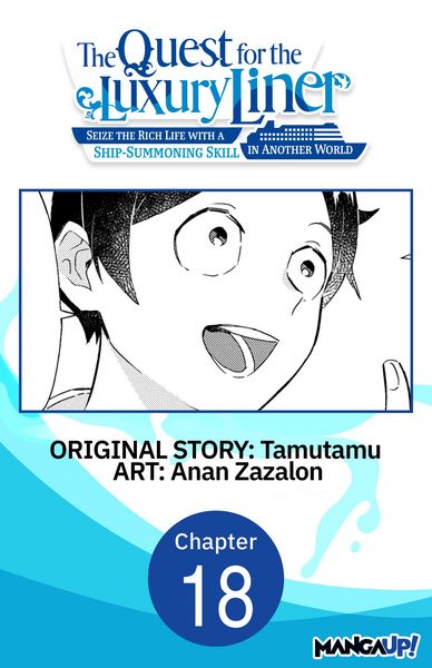 Produktbild: The Quest for the Luxury Liner: Seize the Rich Life with a Ship-Summoning Skill in Another World #018