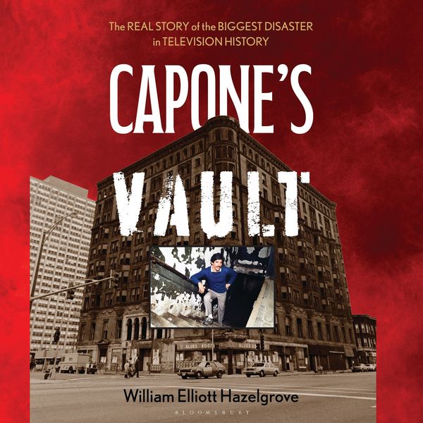 Capone's Vault - William Elliott Hazelgrove, Audio, 9798216462224