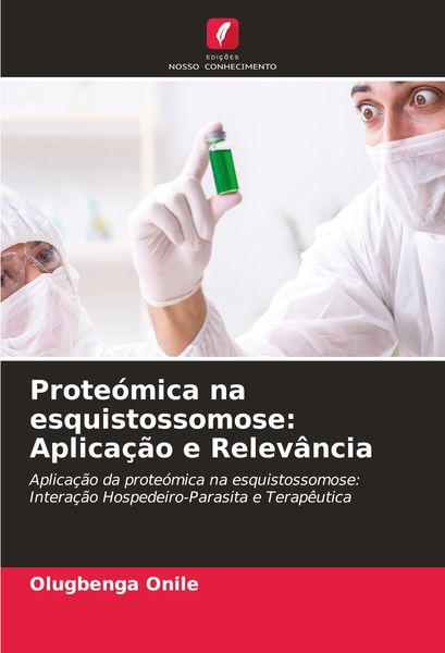 Produktbild: Prote&oacute;mica na esquistossomose: Aplica&ccedil;&atilde;o e Relev&acirc;ncia