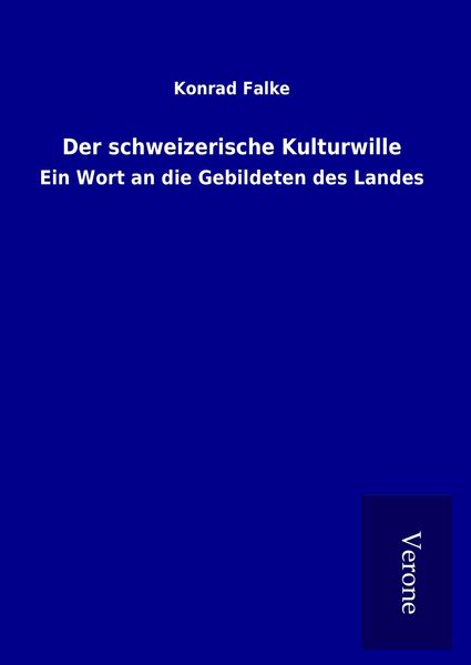 Produktbild: Der schweizerische Kulturwille