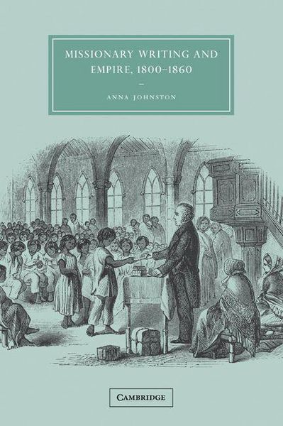 Produktbild: Missionary Writing and Empire, 1800 1860