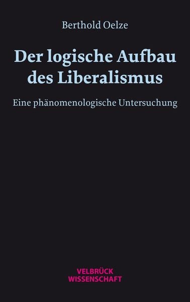 Produktbild: Der logische Aufbau des Liberalismus