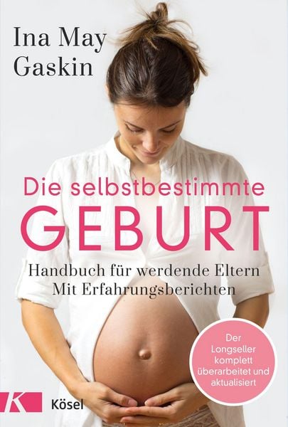 Produktbild: Die selbstbestimmte Geburt