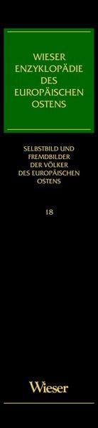Produktbild: Wieser Enzyklop&auml;die des europ&auml;ischen Ostens / Selbstbild und Fremdbilder der V&ouml;lker des &ouml;stlichen Europa