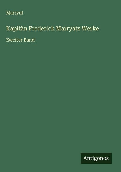 Produktbild: Kapit&auml;n Frederick Marryats Werke