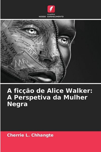 Produktbild: A fic&ccedil;&atilde;o de Alice Walker: A Perspetiva da Mulher Negra
