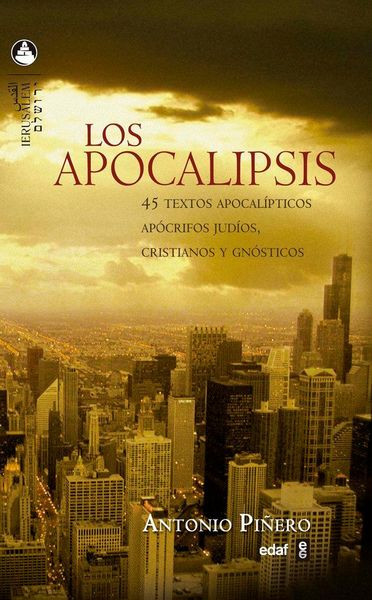 Produktbild: Los apocalipsis : 45 textos apocal&iacute;pticos, ap&oacute;crifos jud&iacute;os, cristianos y gn&oacute;sticos