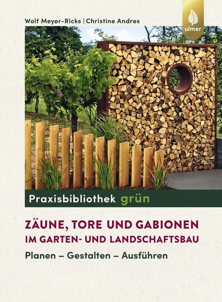 Produktbild: Z&auml;une, Tore und Gabionen im Garten- und Landschaftsbau