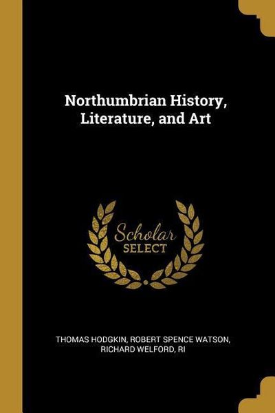 Produktbild: Northumbrian History, Literature, and Art