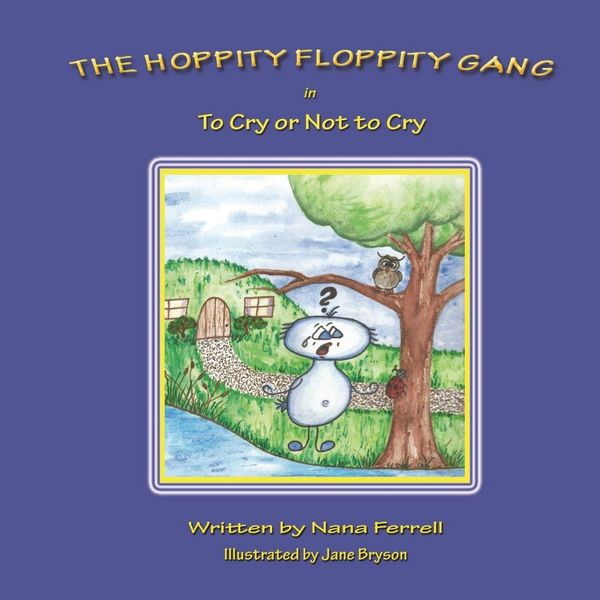 Produktbild: The Hoppity Floppity Gang in To Cry or Not to Cry