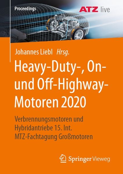 Heavy-Duty-, On- und Off-Highway-Motoren 2020, Taschenbuch von , Springer Fachmedien Wiesbaden GmbH, 9783658343613