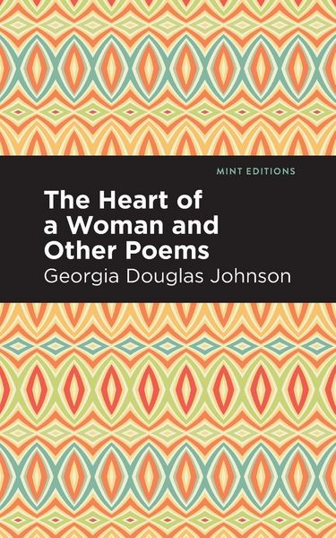 Produktbild: The Heart of a Woman and Other Poems