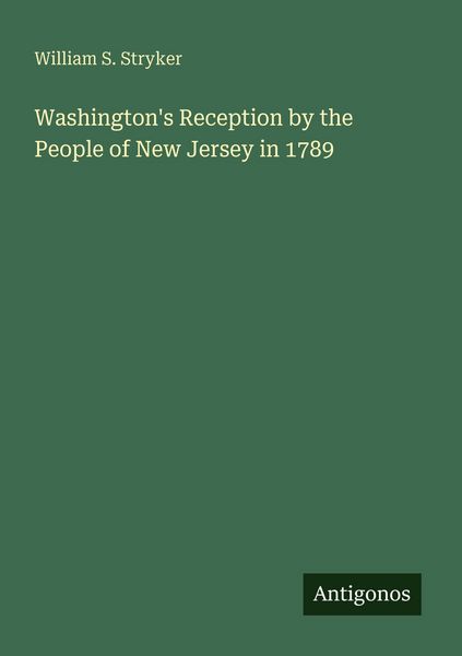 Produktbild: Washington's Reception by the People of New Jersey in 1789
