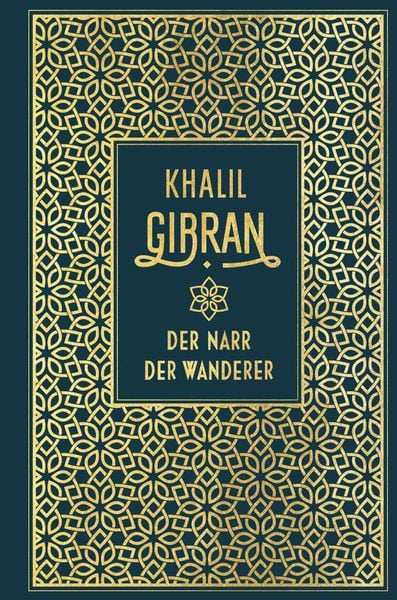 Der Narr / Der Wanderer, Gebundene Ausgabe von Khalil Gibran, Nikol, 978-3-86820-610-4