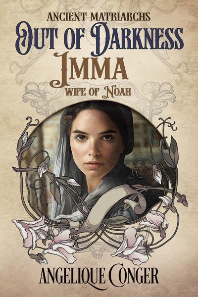 Produktbild: Out of Darkness: Imma, Wife of Noah (Ancient Matriarchs, #6)