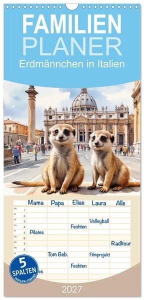 Produktbild: Familienplaner 2027 - Erdm&auml;nnchen in Italien mit 5 Spalten (Wandkalender, 21 x 45 cm) CALVENDO