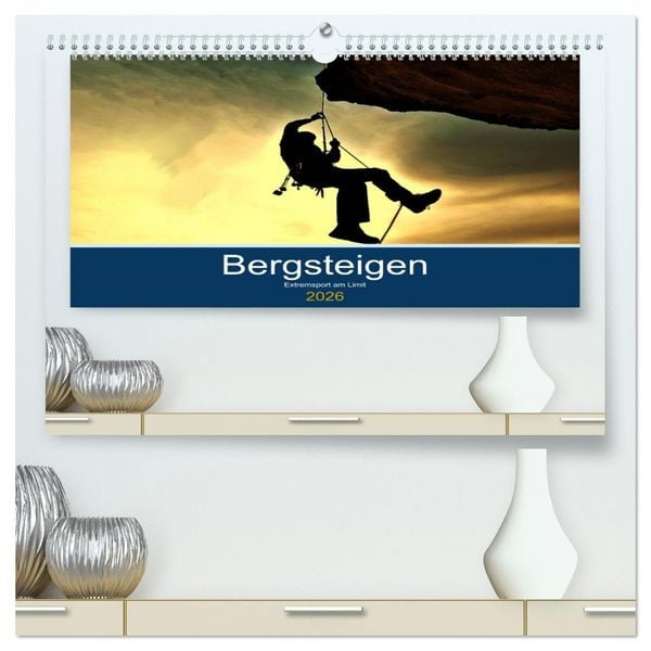 Produktbild: Bergsteigen - Extremsport am Limit (hochwertiger Premium Wandkalender 2026 DIN A2 quer), Kunstdruck in Hochglanz